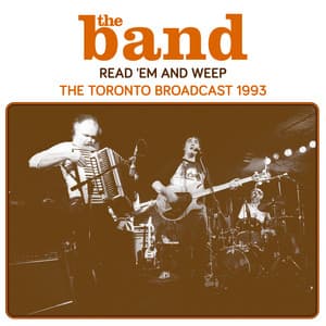 Read 'em and weep - The Band