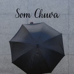 Som Chuva - Chuva Para Dormir