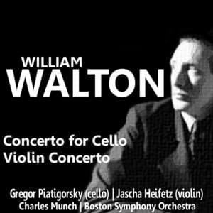 Walton: Concerto for Cello, Violin Concerto - Gregor Piatigorsky
