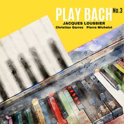 Play Bach, Vol. 3 - Jacques Loussier
