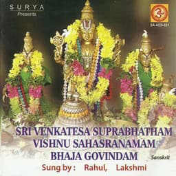 Sri Venkatesa Suprabatham / Vishnu Sahasranamam / Bhaja Govindam - Lakshmi