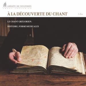 A la découverte du chant grégorien - Traditional