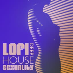 Lofi Deep House Sexuality - Erotic Music Mashup - Melodic House Machine