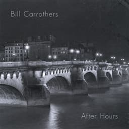 After Hours - Bill Carrothers