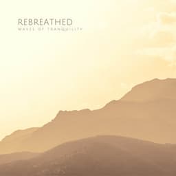 Rebreathed - Waves of Tranquility