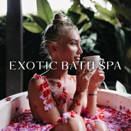 Exotic Bath Therapeutic Escape - Asia Ann Deep