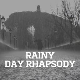 Rainy Day Rhapsody - The Nature Soundscapes