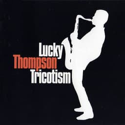 Tricotism - Lucky Thompson