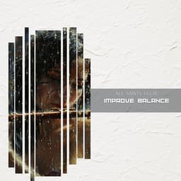Improve Balance - All Saints Flute