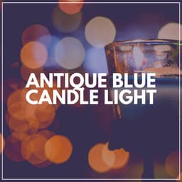 Antique Blue Candle Light - Mind of Peace