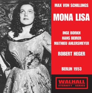 Schillings: Mona Lisa, Op. 1 - Max von Schillings