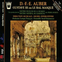 Aubert : Gustave III ou le bal masqué - Daniel Auber