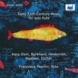 Early 20th Century Music for Solo Flute - Francesca Pagnini