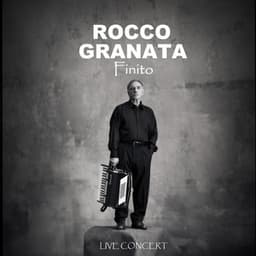 Finito - Live Concert - Rocco Granata