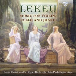 Lekeu: Music for Violin, Cello and Piano - Guillaume Lekeu