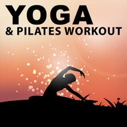 Yoga & Pilates Workout – Spiritual Yoga, Nature Sounds for Stretching, Workout Relax - Yoga Stretching