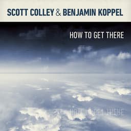 How to Get There - Scott Colley