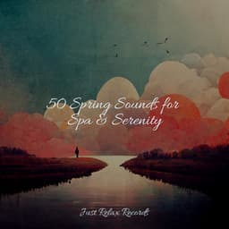 50 Spring Sounds for Spa & Serenity - Nursery Rhymes Club