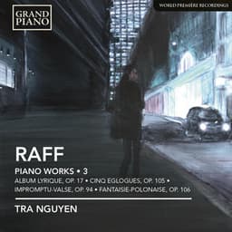 Raff: Piano Works, Vol. 3 - Joachim Raff