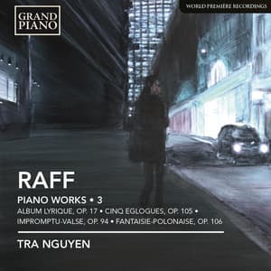 Raff: Piano Works, Vol. 3 - Joachim Raff
