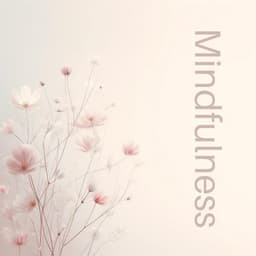 Mindfulness Fosters True Understanding and Deeper Awareness - The Flowing Mind