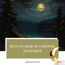 Reduce Risk of Chronic Illnesses - Deep Sleep Flute