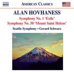 Hovhaness: Symphonies Nos. 1, 'Exile Symphony' and 50, 'Mount St. Helen' - Alan Hovhaness