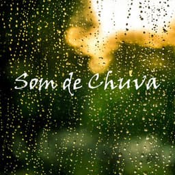 Som de Chuva - Chuva Para Dormir