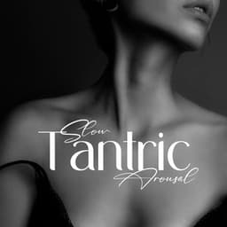 Slow Tantric Arousal: Erotic Trance, Tantric Yoga for Couples - Neo Tantra