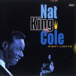 Night Lights - Nat King Cole