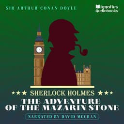 The Adventure of the Mazarin Stone - Sherlock Holmes Audiobooks