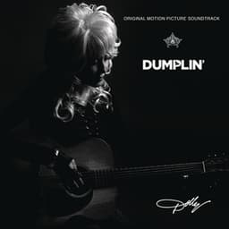 Dumplin' Original Motion Picture Soundtrack - Dolly Parton