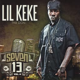 Seven 13 Vol. 4 - Lil' Keke