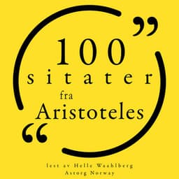 100 sitater fra Aristoteles - Aristoteles