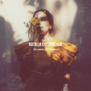 Un Canto por México, Vol. II - Natalia Lafourcade