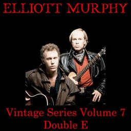 Vintage Series, Vol. 7 - Elliott Murphy
