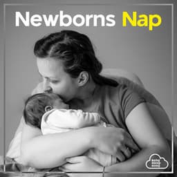 Newborns Nap - Baby Sleep Song