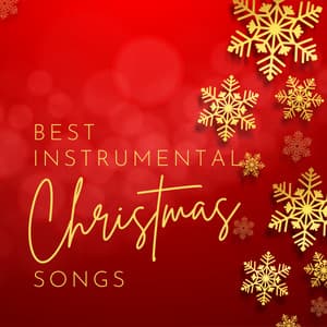 Best Instrumental Christmas Songs - Christmas All Year Round