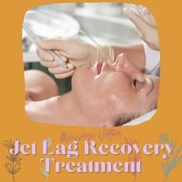 Jet Lag Recovery Treatment - Massage Virtuor