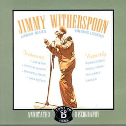 Urban Blues Singing Legend 1951-1953 - Jimmy Witherspoon