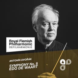 A. Dvorak: Symphony No. 8 - Royal Flemish Philharmonic