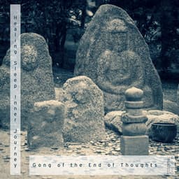 Gong Of The End Of Thoughts - Healing Sleep
