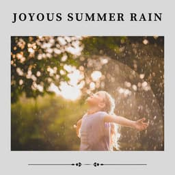 Joyous Summer Rain - Pro Sound Effects Library