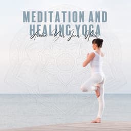 Meditation and Healing Yoga - Awaken Your Inner Healer, Cleanse Negative Energy, Relax Mind Body, Stop Stress & Anxiety - Sweet Music Relaxation