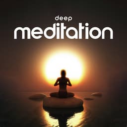 Deep Meditation: Yoga, Healing Chakra, Balance Mind Body & Soul - Rilassante musica profonda