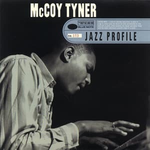 Jazz Profile: McCoy Tyner - McCoy Tyner