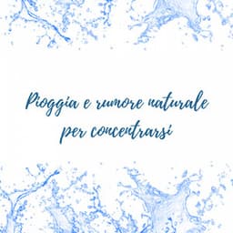 Pioggia e rumore naturale per concentrarsi - Pioggia Giardino