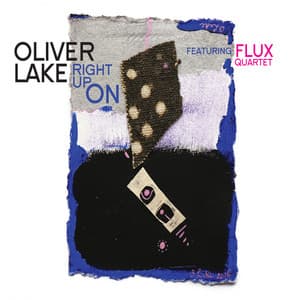 Right up On - Oliver Lake