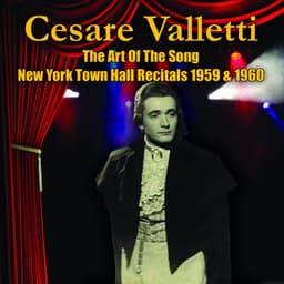 The Art Of The Song - New York Town Hall Town Hall Recitals 1959 & 1960 - Cesare Valletti