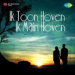 Ik Toon Hoven Ik Main Hoven - Amar Singh Chamkila